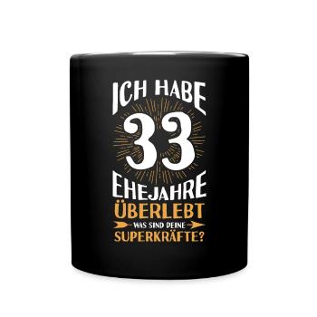 Ehe Zinnhochzeit 33 Jahre Verheiratet Hochzeitstag - Tasse einfarbig - Schwarz - Vorne