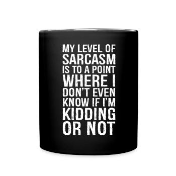 My level of sarcasm is to a point funny shirt - Full Colour Mug - black - Front
