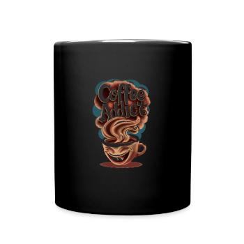 Kaffeesucht Humorvolle Leidenschaft - Tasse einfarbig - Schwarz - Vorne