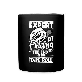 Expert at Finding the End of the Tape Roll Funny - Tasse einfarbig - Schwarz - Vorne