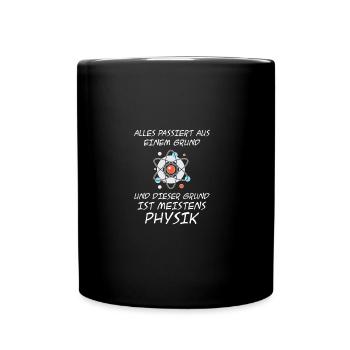 T-shirt physicien · La raison en est la physique · Cadeau - Mug uni - noir - Devant