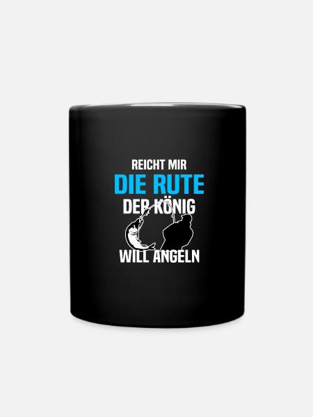 Reicht mir die Rute der König will Angeln Angler - Tasse einfarbig - Schwarz