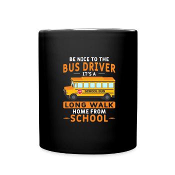 Bus driver School bus driver School bus Bus - Full Colour Mug - black - Front