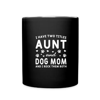 Dogs Mama Dog lover aunt dog motif - Full Colour Mug - black - Front