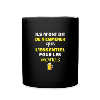Ils m'ont dit d'emmener que l'essentiel bière - Mug uni - noir - Devant
