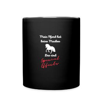 Mein Pferd hat keine Macke - Tasse einfarbig - Schwarz - Vorne