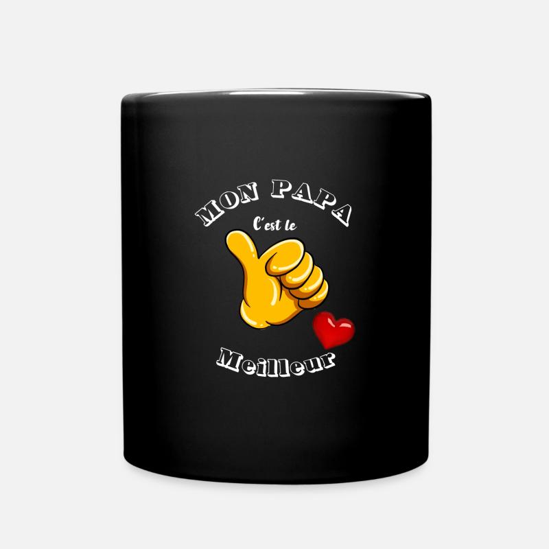 MON PAPA c'est le meilleur - Mug uni - noir