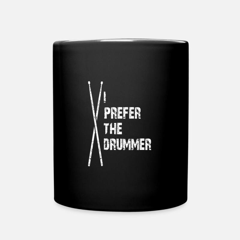 I prefer the Drummer | Ich mag den Schlagzeuger - Tasse einfarbig - Schwarz