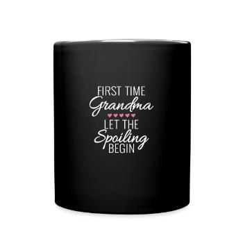 Grandma Let The Spoiling Begin Gift First Time - Mug uni - noir - Devant