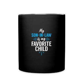 My Son-In-Law Is My Favorite Child Funny Dad Son - Mug uni - noir - Devant