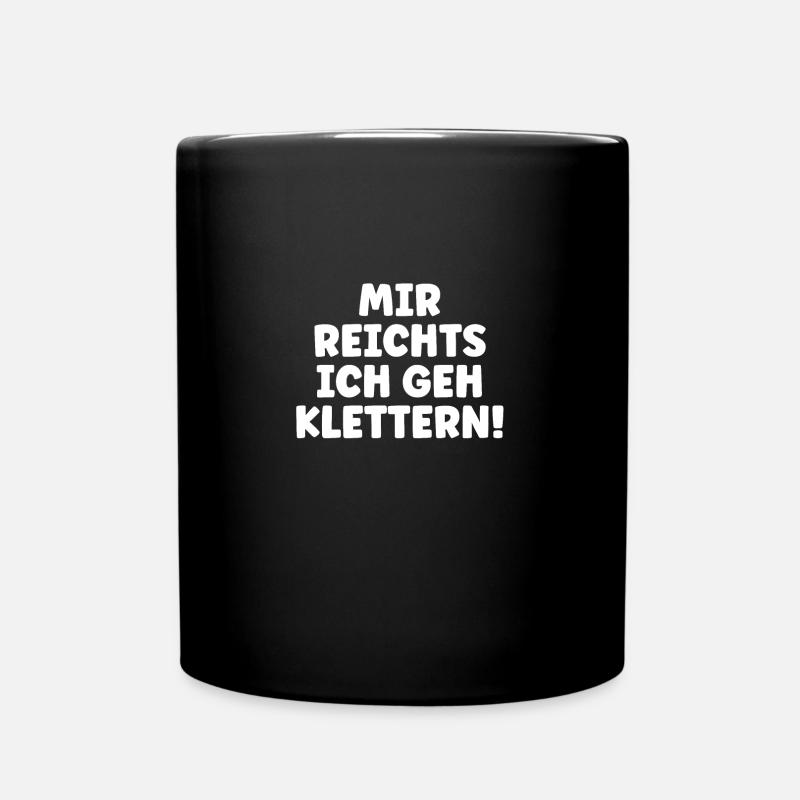 Mir Reichts Ich Geh Klettern - Tasse einfarbig - Schwarz