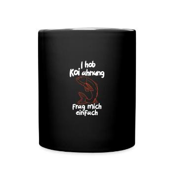 Kois Koi Zeit mit viel Koi Ahnung Lustiges Koi - Tasse einfarbig - Schwarz - Vorne