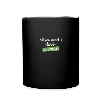 plant daddy all you need is a plant Jungle - Full Colour Mug - black - Front