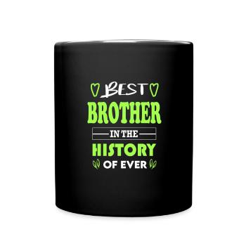 Best Brother Bester Bruder for Ever für immer - Tasse einfarbig - Schwarz - Vorne