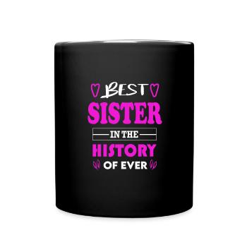 Best Sister Beste Schwester for Ever für immer - Tasse einfarbig - Schwarz - Vorne