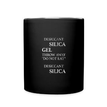 Desiccant Silica Gel Meme Do Not Eat Silica - Full Colour Mug - black - Front