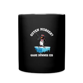 Guten Morgen? Ganz dünnes Eis - Tasse einfarbig - Schwarz - Vorne