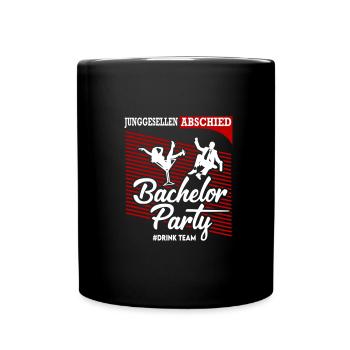 JGA Bachelor Party Drink Team Bride Grom Feiern - Tasse einfarbig - Schwarz - Vorne