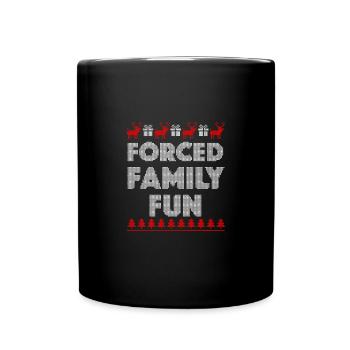 Forced Family Fun Funny Anti Christmas - Full Colour Mug - black - Front