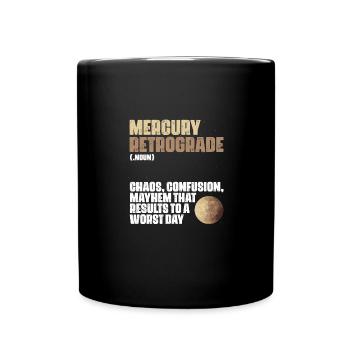 Funny Mercury Retrograde Definition For Astrology - Full Colour Mug - black - Front