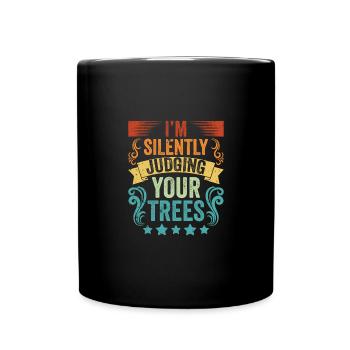 Vintage I'm Silently Judging Your Trees An - Full Colour Mug - black - Front