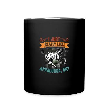 Vintage I Just Really Like Appaloosa Horse For An - Tasse einfarbig - Schwarz - Vorne