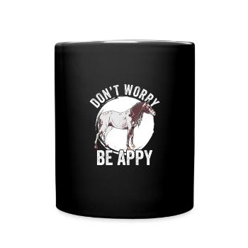 Ne t’inquiète pas être Appy Drôle Appaloosa Fille Appaloosa - Mug uni - noir - Devant