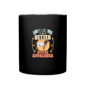 Life Is Better With Funny Appaloosa Horses - Full Colour Mug - black - Front