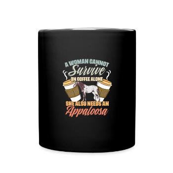 A Woman Cannot Survive On Coffee Alone Funny - Tasse einfarbig - Schwarz - Vorne