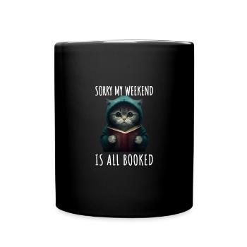 Sorry my weekend is all booked Bücherwurm Katze - Mug uni - noir - Devant