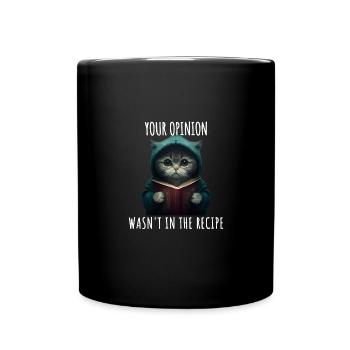 Chat ton opinion n'est pas dans la recette - Mug uni - noir - Devant