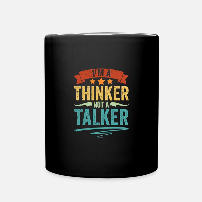 Vintage Introverted Personality I Am A Thinker Not - Tasse einfarbig - Schwarz