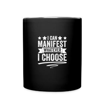Awesome Manifesting Energy I Can Manifest Whatever - Full Colour Mug - black - Front