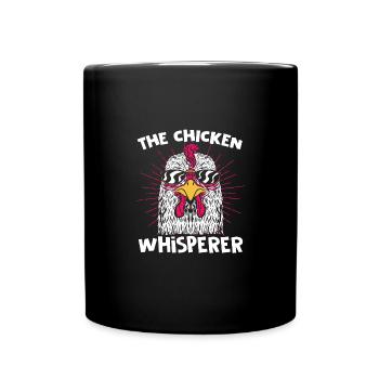 The Chicken Whisperer Funny Chicken Farming A - Tasse einfarbig - Schwarz - Vorne