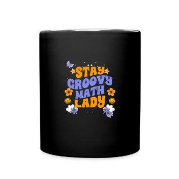 Retro Stay Groovy Math Lady For A Groovy - Full Colour Mug - black - Front