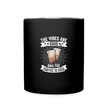 Funny The Vibes Are Good And The Coffee Is Iced - Full Colour Mug - black - Front