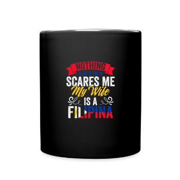 Rien ne me fait peur Drôle Femme philippine Une philippine - Mug uni - noir - Devant