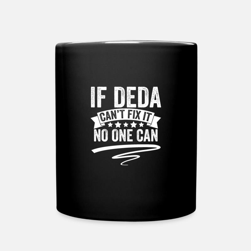 If Deda Can't Fix It No One Can Funny Srbija - Tasse einfarbig - Schwarz