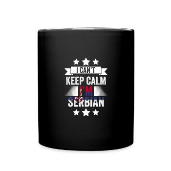 I Can't Keep Calm Funny Serbian Roots A Serbian - Tasse einfarbig - Schwarz - Vorne