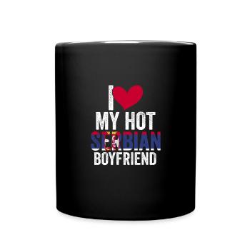 Awesome I Love My Hot Serbian Boyfriend For A - Tasse einfarbig - Schwarz - Vorne