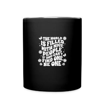 Inspirational World Filled With Nice People Spread - Full Colour Mug - black - Front