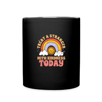 Motivationnel Traiter un étranger avec gentillesse aujourd’hui - Mug uni - noir - Devant