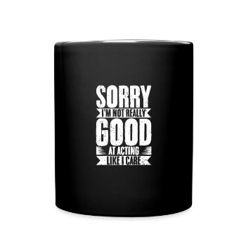 Funny Introverts I'm Not Really Good At Acting - Tasse einfarbig - Schwarz - Vorne