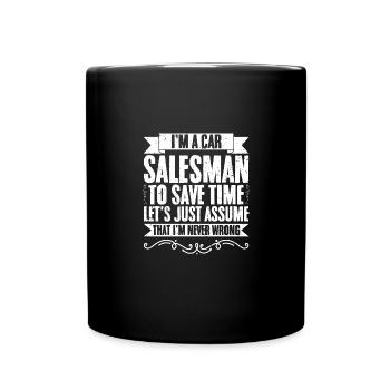 Funny Car Dealership Humor For A Car Salesperson - Full Colour Mug - black - Front