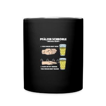 Lustiger Pfälzer Schorle Vier Finger Weinfest - Tasse einfarbig - Schwarz - Vorne