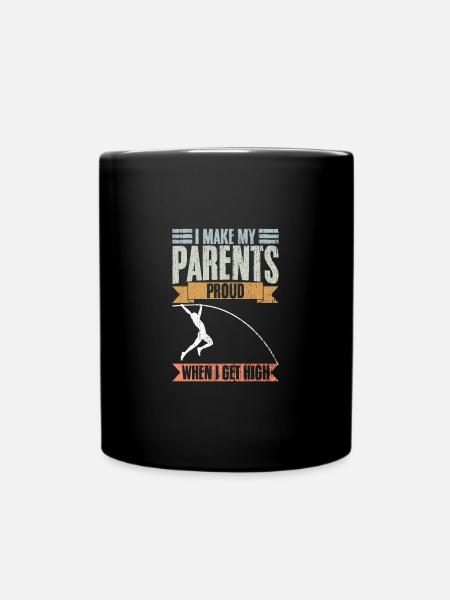 Vintage I Make My Parents Proud When I Get High - Tasse einfarbig - Schwarz