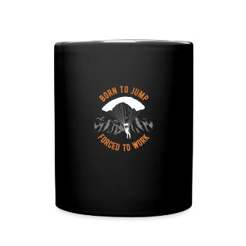 Lustiger Fallschirmspringer-Spruch Skydiver - Tasse einfarbig - Schwarz - Vorne
