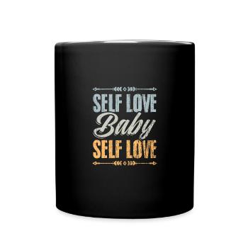 Vintage Self Love Baby Self Love Positive Vibes - Tasse einfarbig - Schwarz - Vorne