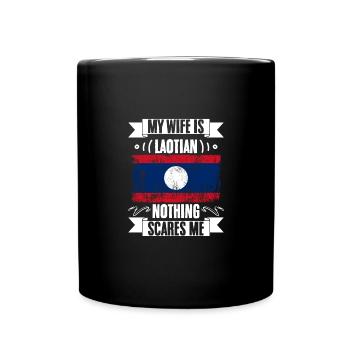 Funny My Wife Is Laotian Nothing Scares Me A - Full Colour Mug - black - Front
