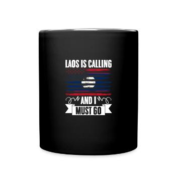 Funny Laos Is Calling And I Must Go For A Laotian - Full Colour Mug - black - Front